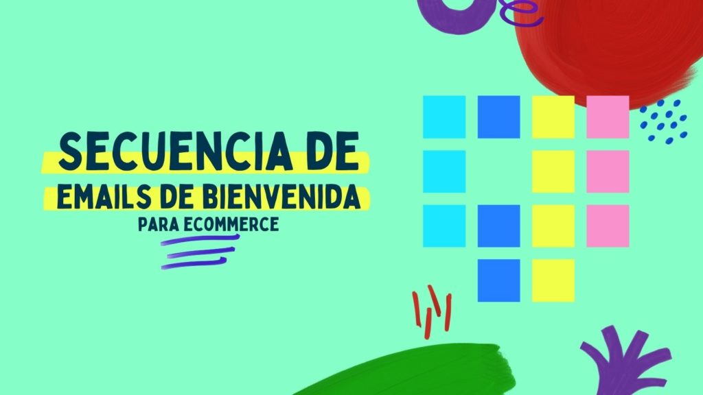 Secuencia de emails de bienvenida para ecommerce